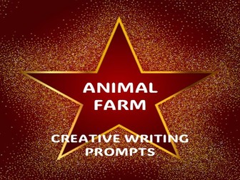 Creative Writing Prompts for Animal Farm Literary Module