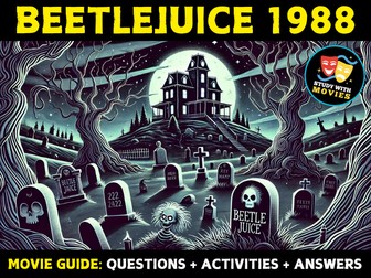 Beetlejuice (1988) Movie Guide - Questions and Activities with Answers