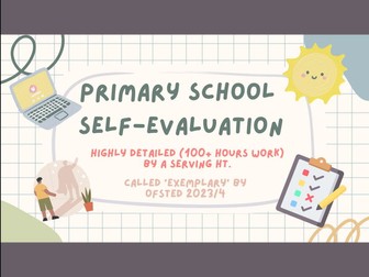 Primary School SEF (Self Evaluation)  'EXEMPLARY' Ofsted 2023   30 pages