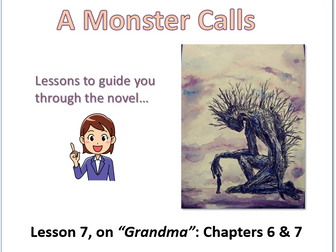 A Monster Calls - Lesson for Ch.6  & Ch.7 (with resources)