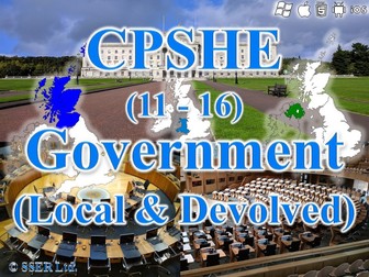 CPSHE_9.5 Government - Local & Devolved