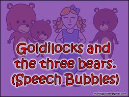 Goldliocks and The Three Bears Story - Speech/Dialogue Bubbles - Editable - Traditional Tales