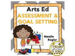 Arts Ed Assessment and Goal Setting