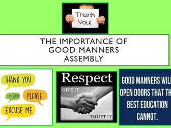 Good Manners Assembly