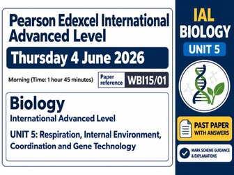 Pearson Edexcel International Advanced Level Biology Unit 5 – Past Paper with Answers & Guidance