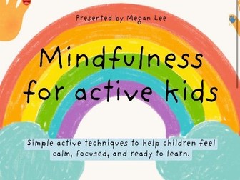 Mindfulness activities for Active Learners