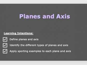 A Level PE - Planes and Axis