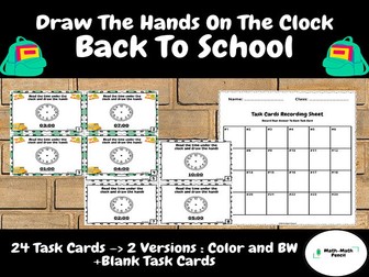 Telling Time - Draw The Hands On The Clock | Math Task Cards | Back to School | First Grade