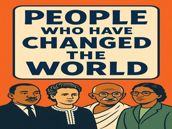 People who have changed the world.