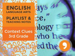 Context Clues— Playlist and Teaching Notes
