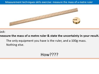 Puzzle - measure the mass of a metre ruler