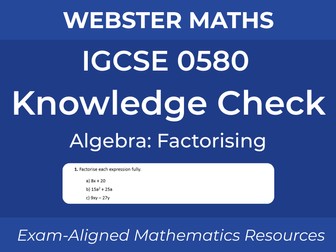 IGCSE 0580 Algebra Factorising Knowledge Check
