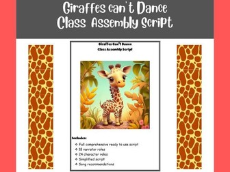 Giraffes Can't Dance Class Assembly Show Script - KS1/EYFS