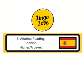El Alcohol - Higher/A Level Reading Comprehension