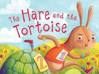 The Tortoise and the Hare (Adapted Fable Planning and Resources Unit)