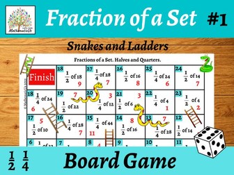Fractions of a Set #1 Halves and Quarters Snakes and Ladders Board Dice Game