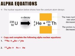 Atomic Structure - 4.2 & 4.4 Radioactive Decay & Equations Lesson ...