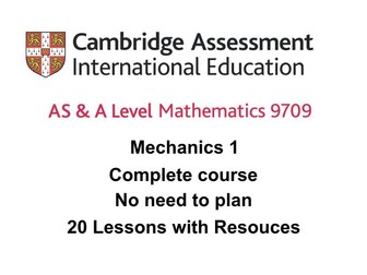A-LEVEL 9709 Mechanics 1 - Complete Teaching Course (No need to plan)