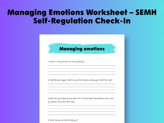 Managing Emotions Worksheet – SEMH Self-Regulation Check-In