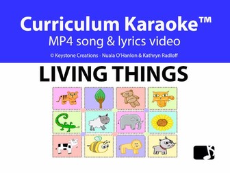 'LIVING THINGS' (Grades K-4) ~ Curriculum Song Video