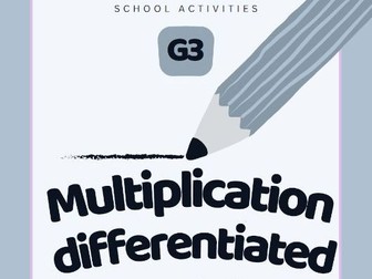G3 Multiplication: Differentiated Math with open-ended questions