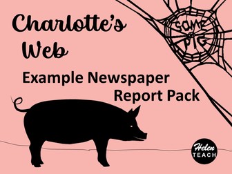 Charlotte's Web: Newspaper Report Example Text Pack