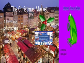 The Christmas Market Descriptive Writing lesson + Literacy and Christmas Resources