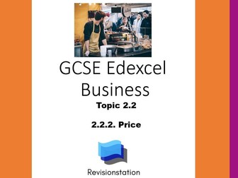 EDEXCEL GCSE BUSINESS 2.2.2 PRICE (COMPLETE LESSON) 222