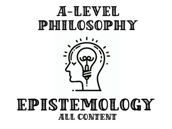 EPISTEMOLOGY - AQA A-Level Philosophy Bundle