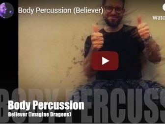 Miss Minto’s Musical Moment – Number 47 – Body Percussion – Believer