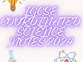 IGCSE Coordinated Science Notes 2024