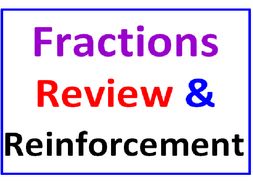 Fractions Review and Reinforcement