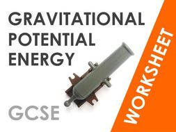 Gravitational Potential Energy - Worksheet | Teaching Resources