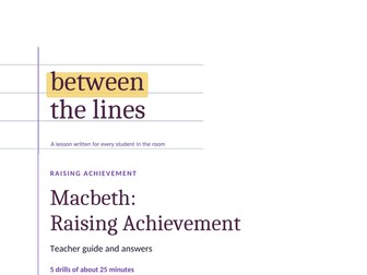 Macbeth Raising Achievement: five intervention drills (25 minutes each)