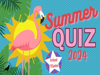 Summer Quiz 2024 End of Term Fun