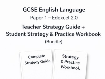 GCSE English Language Paper 1 – Edexcel 2.0 Teacher Strategy Guide + Student Strategy & Practice Workbook (Bundle)