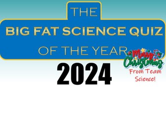 Big Fat Science Quiz of the Year 2024