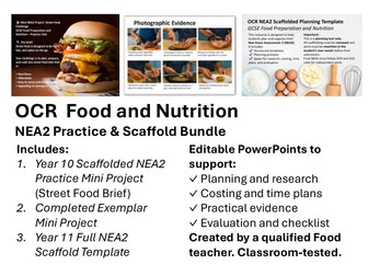 GCSE Food NEA2 Practice + Scaffolded Project | Year 10 + Year 11 OCR Bundle