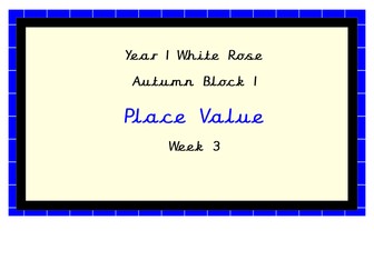 White Rose Maths, Year 1, Autumn Block 1, Week 3.