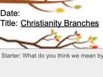 Christianity: Denominations and Branches