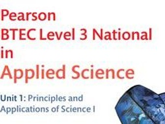 BTEC National-Unit 1 Principles of Applied Science - Complete Chemistry & Biology