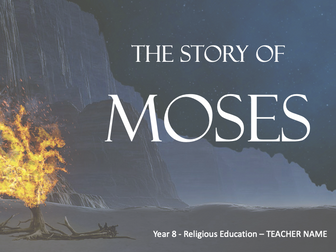 MOSES - WHOLE UNIT: 11 Lessons, TESTS & Quizzes - 12+HOURS