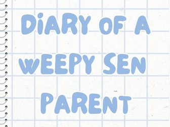 DIARY OF A WEEPY SEN PARENT - JULY 2024 ENTRIES