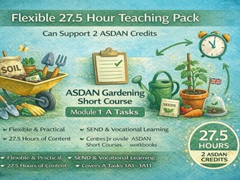 ASDAN Gardening Short Course – Module 1 A Tasks (1A1–1A11)