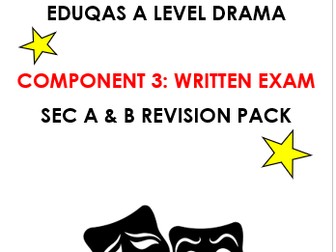 Eduqas A Level Drama Component 3 Written Exam Sec A and B Revision Pack