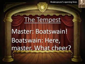 Shakespeare's opening lines display