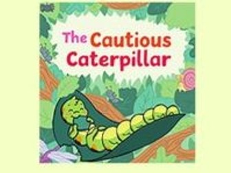 Twinkl book - The Cautious Caterpillar