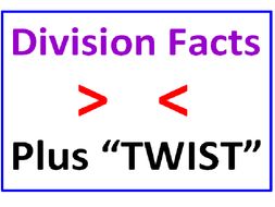 Division Facts Greater Than Less Than PLUS Division Facts TWIST (6 WORKSHEETS)