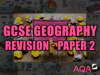 GCSE Geography Revision - Paper 2 (AQA)