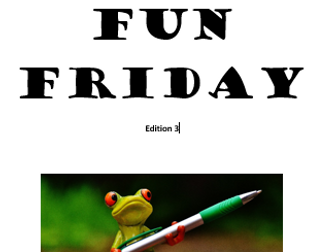 Fun Friday Ed. 3